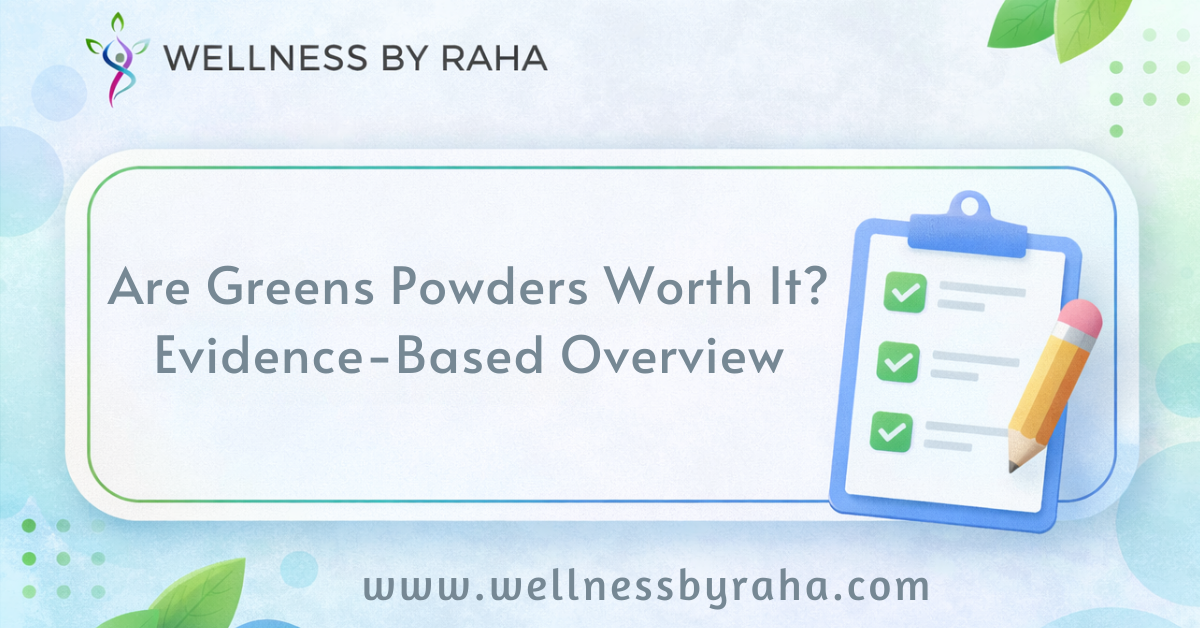 Are Greens Powders Worth It? – Evidence-Based Overview