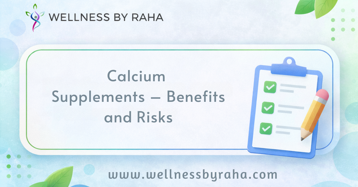 Calcium Supplements – Benefits and Risks